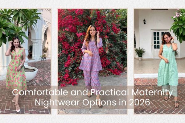comfortable and practical maternity nightwear in 2026 for indian moms to be